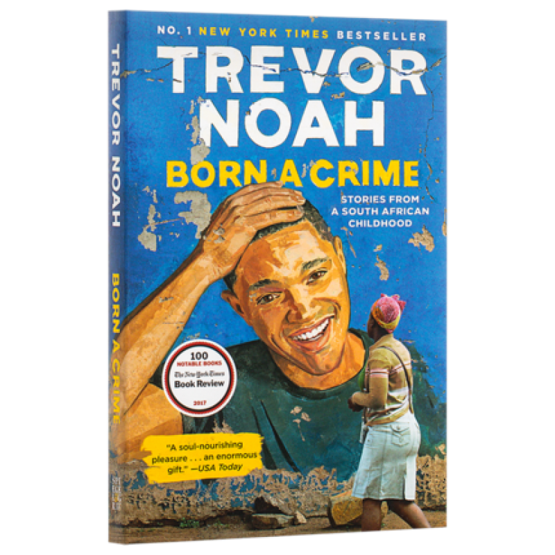 天生罪犯：特雷弗·诺亚自传  英文原版 Born a Crime