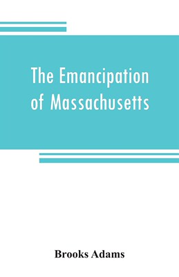 【预售 按需印刷】The emancipation of Massachusetts