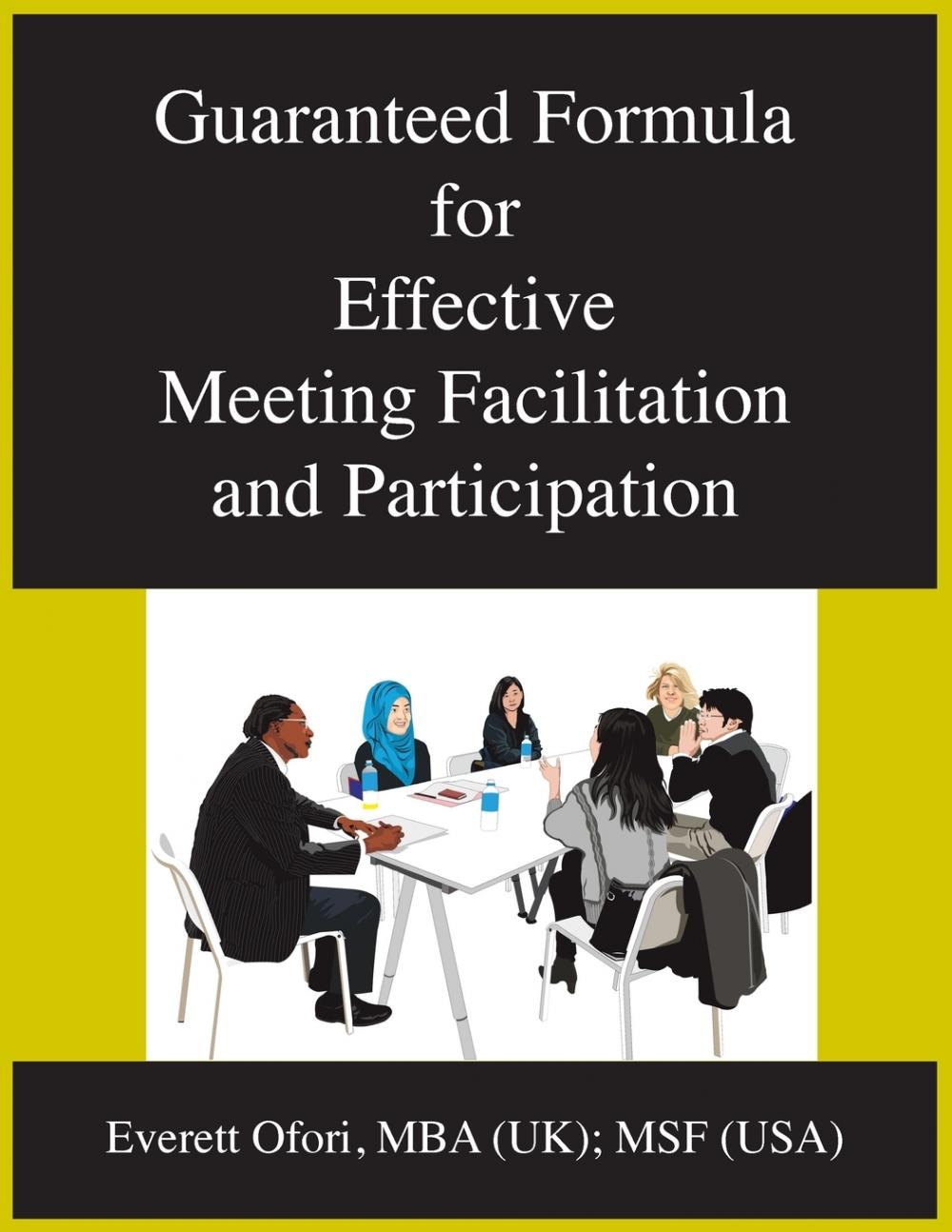 预售 按需印刷 Guaranteed Formula for Effective Meeting Facilitation and Participation 书籍/杂志/报纸 原版其它 原图主图