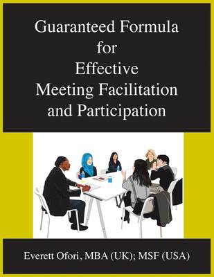 预售 按需印刷 Guaranteed Formula for Effective Meeting Facilitation and Participation