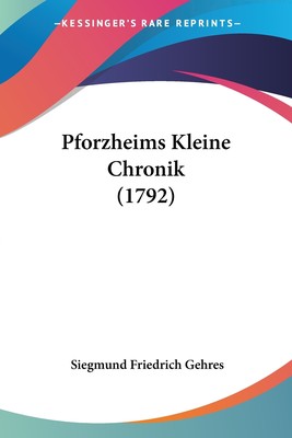 预售 按需印刷 Pforzheims Kleine Chronik (1792)德语ger