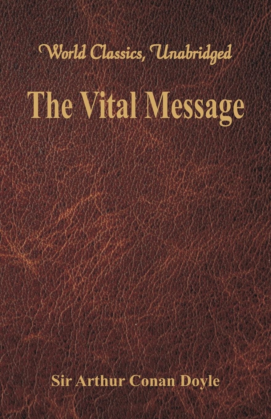预售 按需印刷 The Vital Message (World Classics  Unabridged) 书籍/杂志/报纸 文学小说类原版书 原图主图