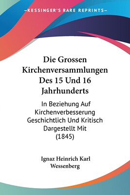 预售 按需印刷Die Grossen Kirchenversammlungen Des 15 Und 16 Jahrhunderts德语ger