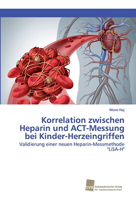 预售 按需印刷 Korrelation zwischen Heparin und ACT-Messung bei Kinder-Herzeingriffen德语ger