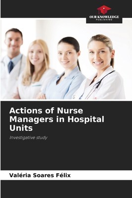 预售 按需印刷  Actions of Nurse Managers in Hospital Units