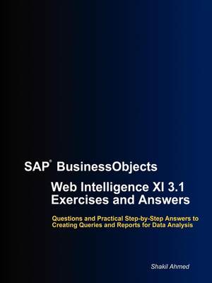 【预售 按需印刷】SAP BusinessObjects Web Intelligence XI 3.1 Exercises and Answers