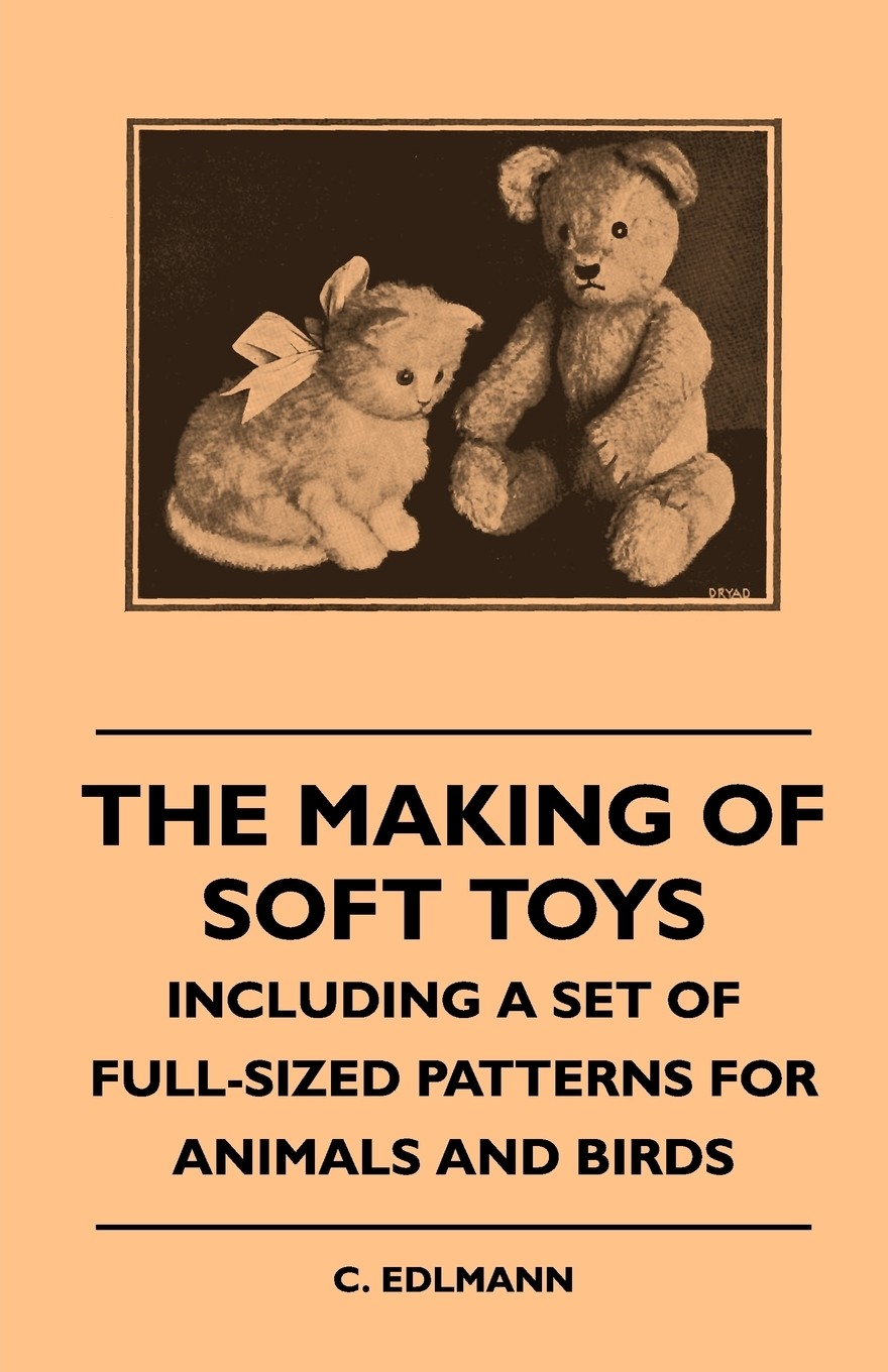 【预售 按需印刷】the making of soft toys - including a set of