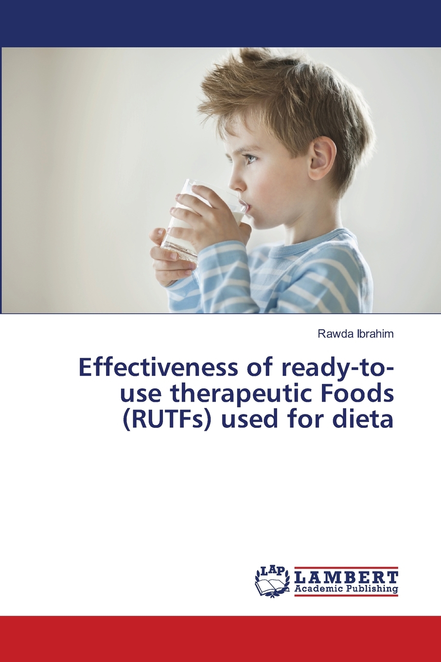 预售 按需印刷 Effectiveness of ready-to-use therapeutic Foods (RUTFs) used for dieta 书籍/杂志/报纸 科普读物/自然科学/技术类原版书 原图主图