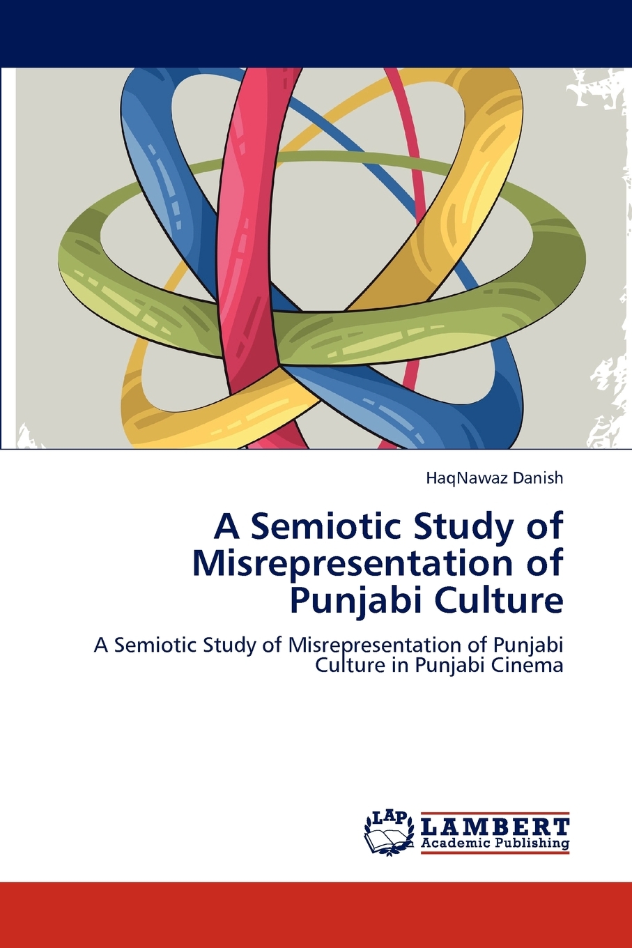 【预售按需印刷】A Semiotic Study of Misrepresentation of Punjabi Culture