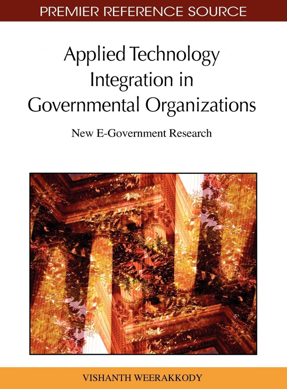 【预售按需印刷】Applied Technology Integration in Governmental Organizations