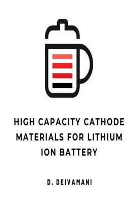 预售 按需印刷  HIGH CAPACITY CATHODE MATERIALS FOR LITHIUM ION BATTERY