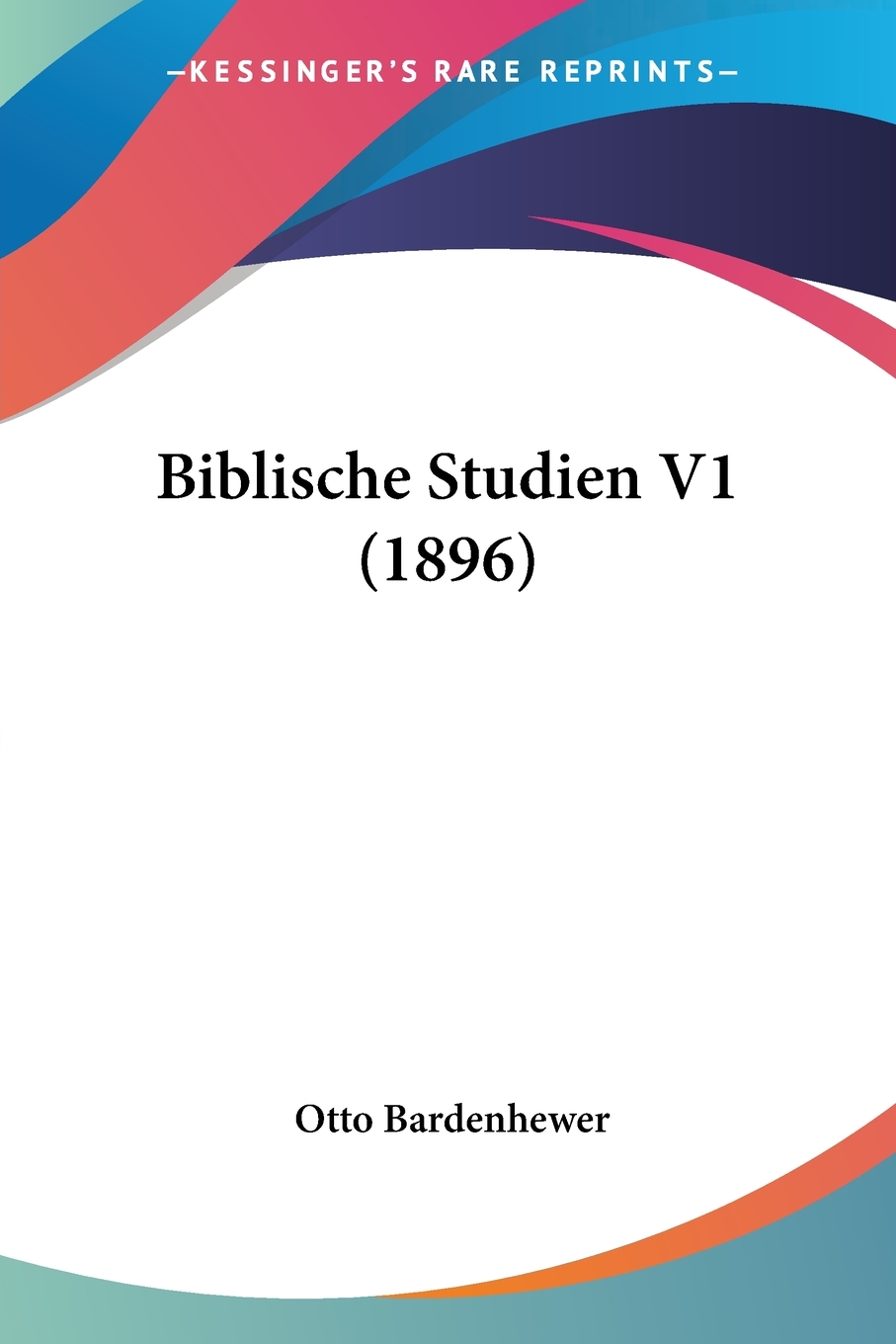 预售按需印刷 Biblische Studien V1(1896)德语ger