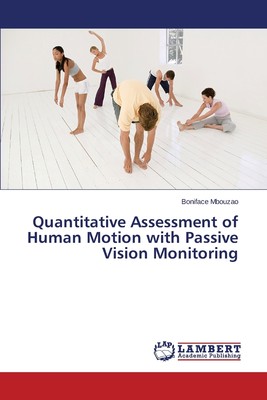 预售 按需印刷 Quantitative Assessment of Human Motion with Passive Vision Monitoring