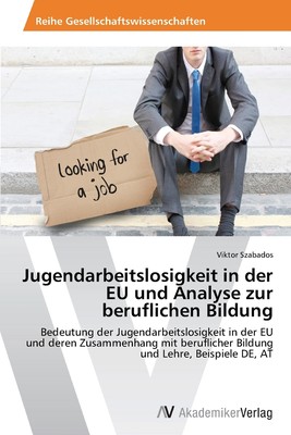 预售 按需印刷 Jugendarbeitslosigkeit in der EU und Analyse zur beruflichen Bildung德语ger
