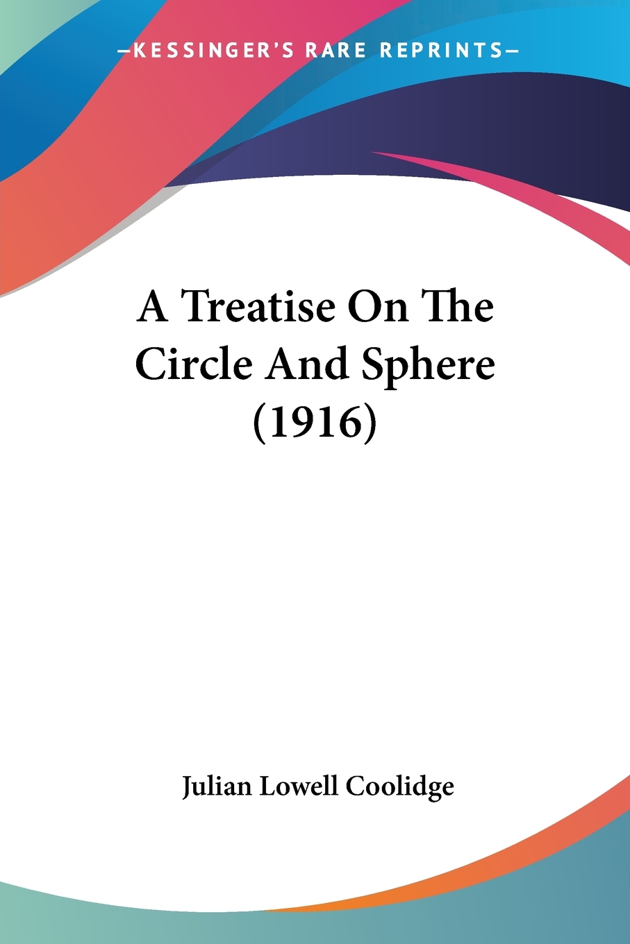 预售按需印刷 A Treatise On The Circle And Sphere(1916)