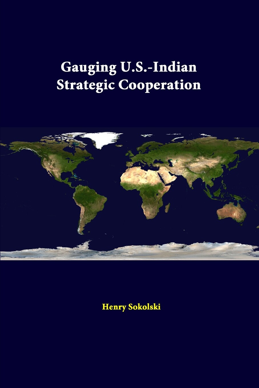 【预售 按需印刷】gauging u.s.-indian strategic cooperation