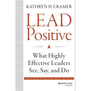 Highly See Leaders Effective And 积极领导：高效领导人看什么 说什么 做什么Lead 预售 Positive Say What