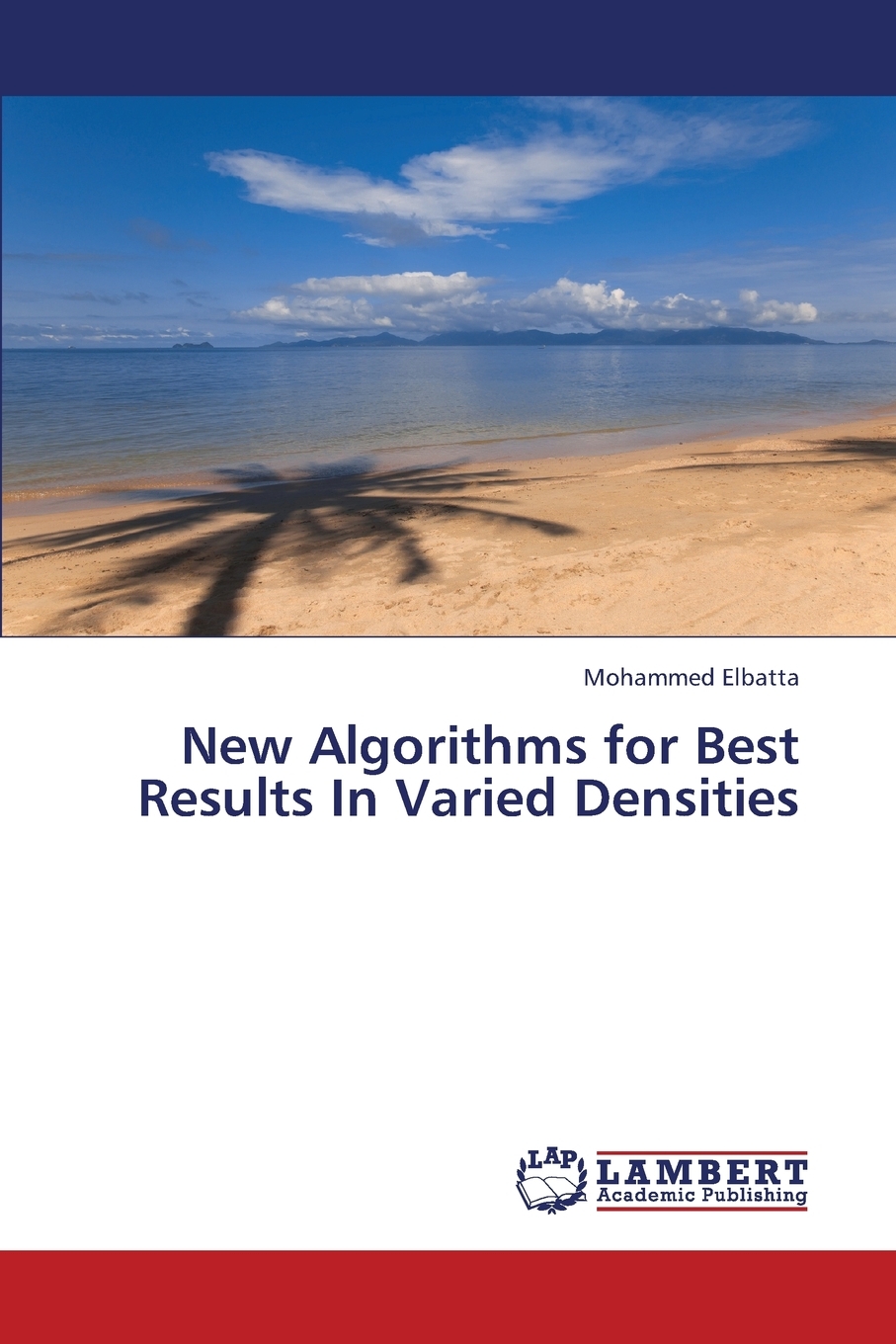 【预售按需印刷】New Algorithms for Best Results in Varied Densities