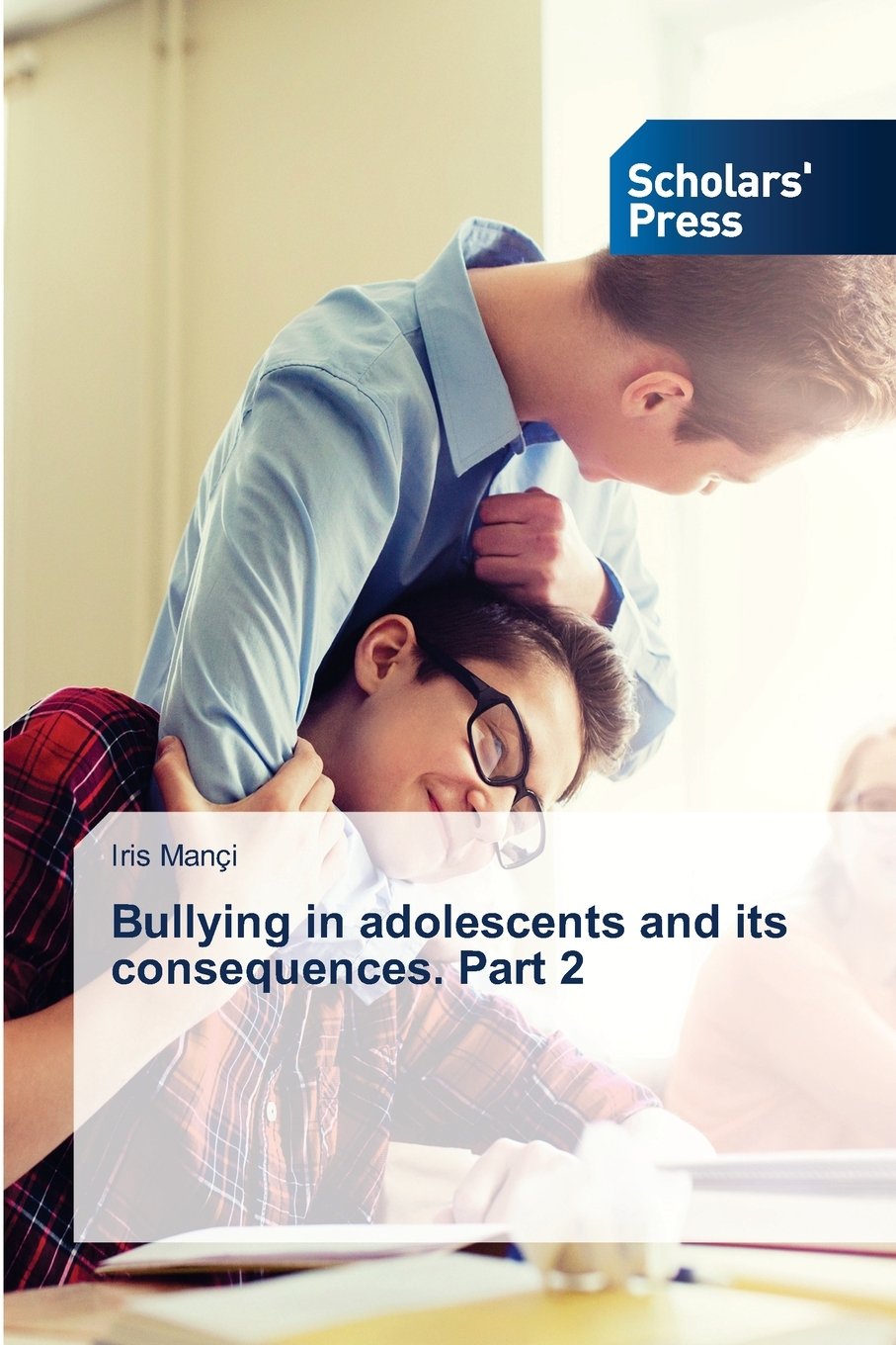 预售 按需印刷 Bullying in adolescents and its consequences. Part 2