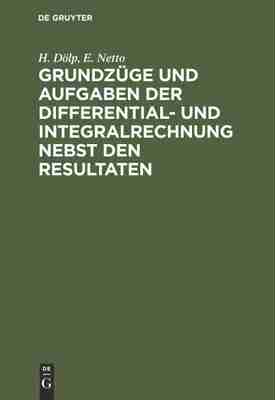 预售 按需印刷 Grundzüge und Aufgaben der Differential  und Integralrechnung nebst den Resultaten