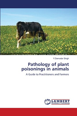 【预售 按需印刷】Pathology of plant poisonings in animals