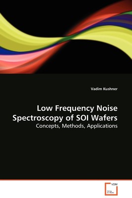 【预售 按需印刷】Low Frequency Noise Spectroscopy of SOI Wafers