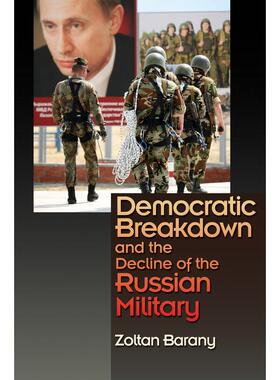 普林斯顿预售 Democratic Breakdown and the Decline of the Russian Military