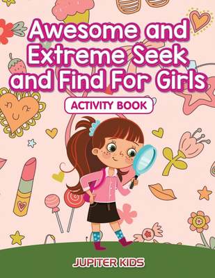 【预售 按需印刷】Awesome and Extreme Seek and Find For Girls Activity Book