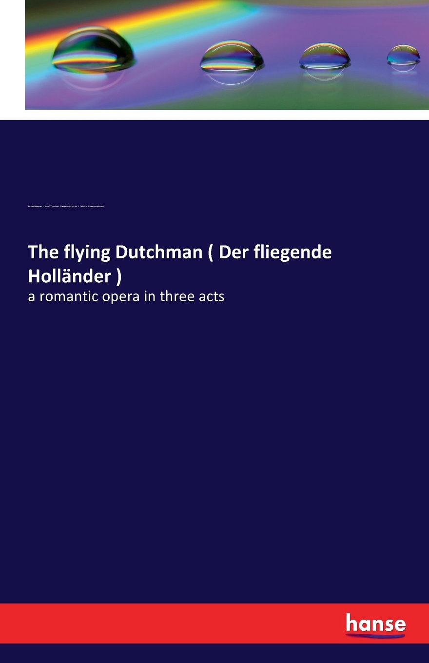 预售 按需印刷The flying Dutchman ( Der fliegende Holl?nder )德语ger 书籍/杂志/报纸 原版其它 原图主图