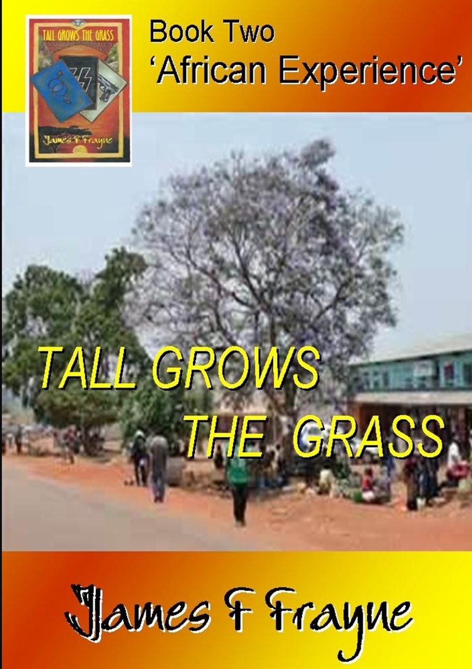 预售按需印刷Tall Grows the Grass(Book 2-'African Experience')