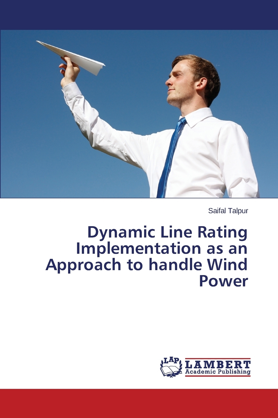 【预售按需印刷】Dynamic Line Rating Implementation as an Approach to handle Wind Power