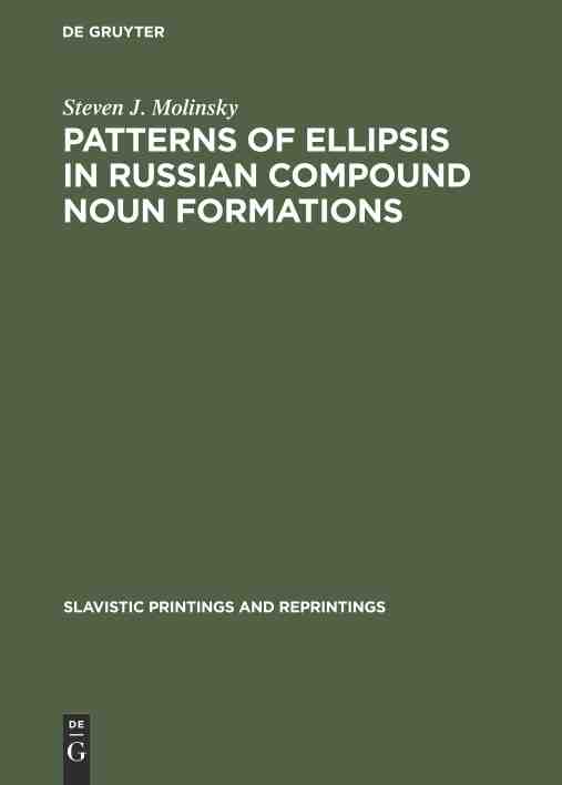 预售 按需印刷 Patterns of Ellipsis in Russian Compound Noun Formations 书籍/杂志/报纸 进口教材/考试类/工具书类原版书 原图主图