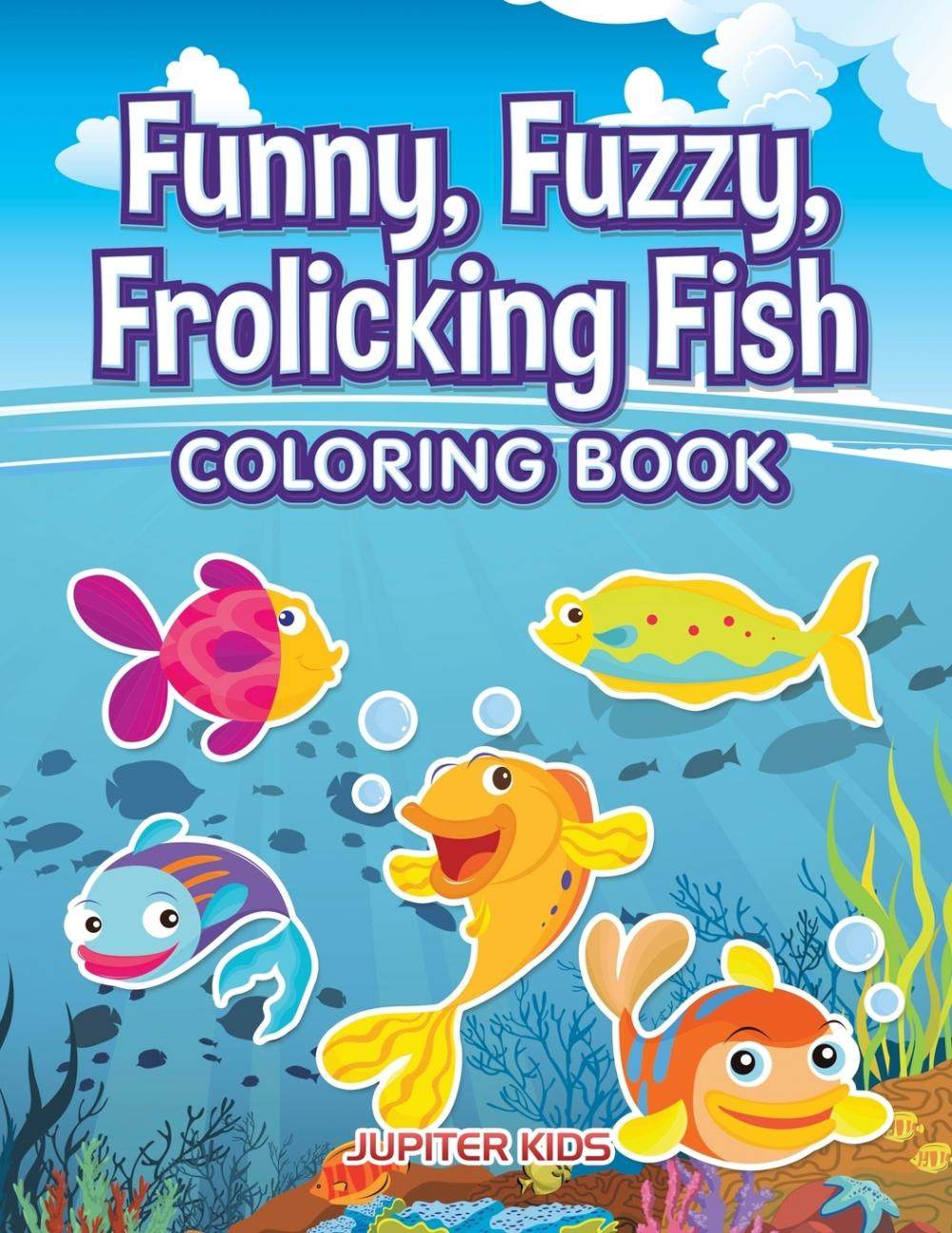 预售 按需印刷funny  fuzzy  frolicking fish coloring book