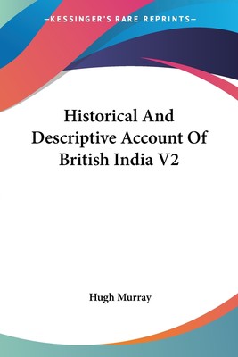 【预售 按需印刷】Historical And Descriptive Account Of British India V2