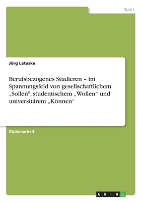 预售 按需印刷Berufsbezogenes Studieren - im Spannungsfeld von gesellschaftlichem ?Sollen