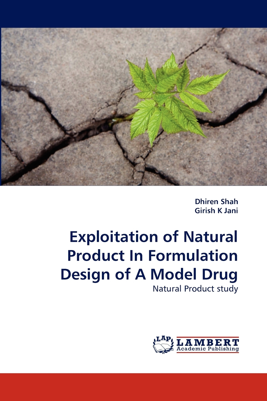 【预售按需印刷】Exploitation of Natural Product in Formulation Design of a Model Drug