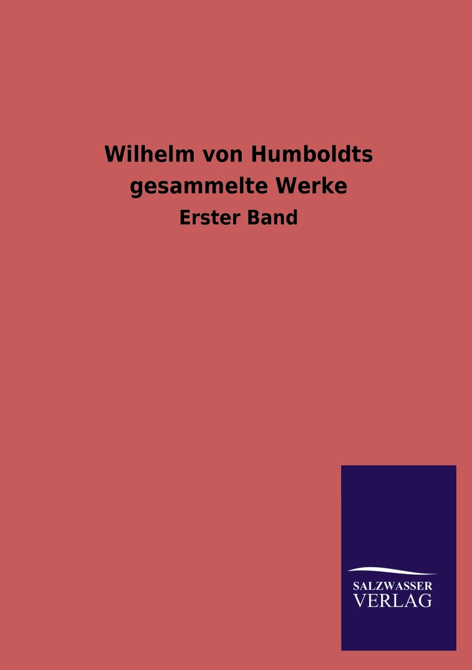 预售 按需印刷 Wilhelm Von Humboldts Gesammelte Werke德语ger 书籍/杂志/报纸 人文社科类原版书 原图主图