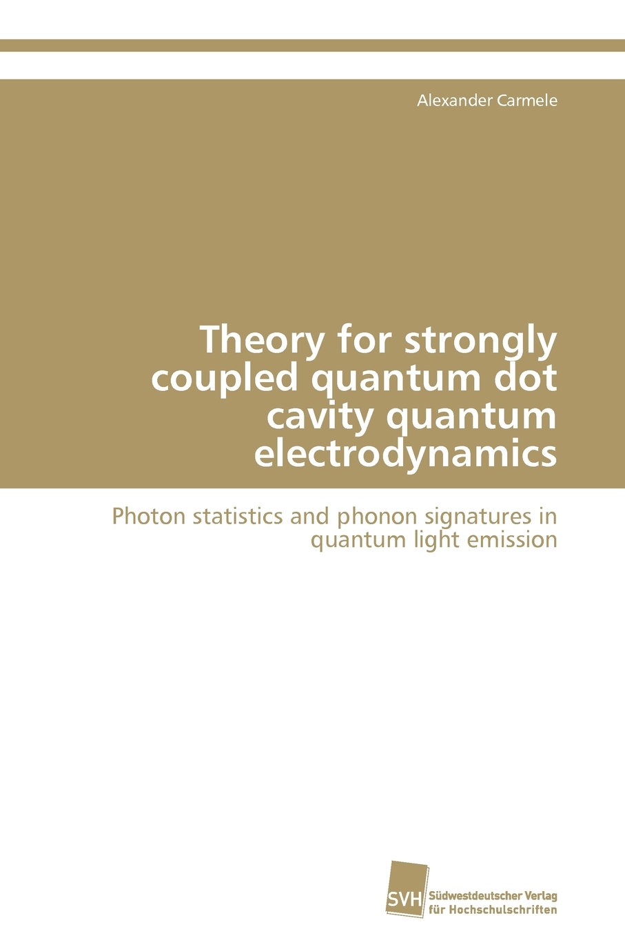 预售按需印刷 Theory for strongly coupled quantum dot cavity quantum electrodynamics