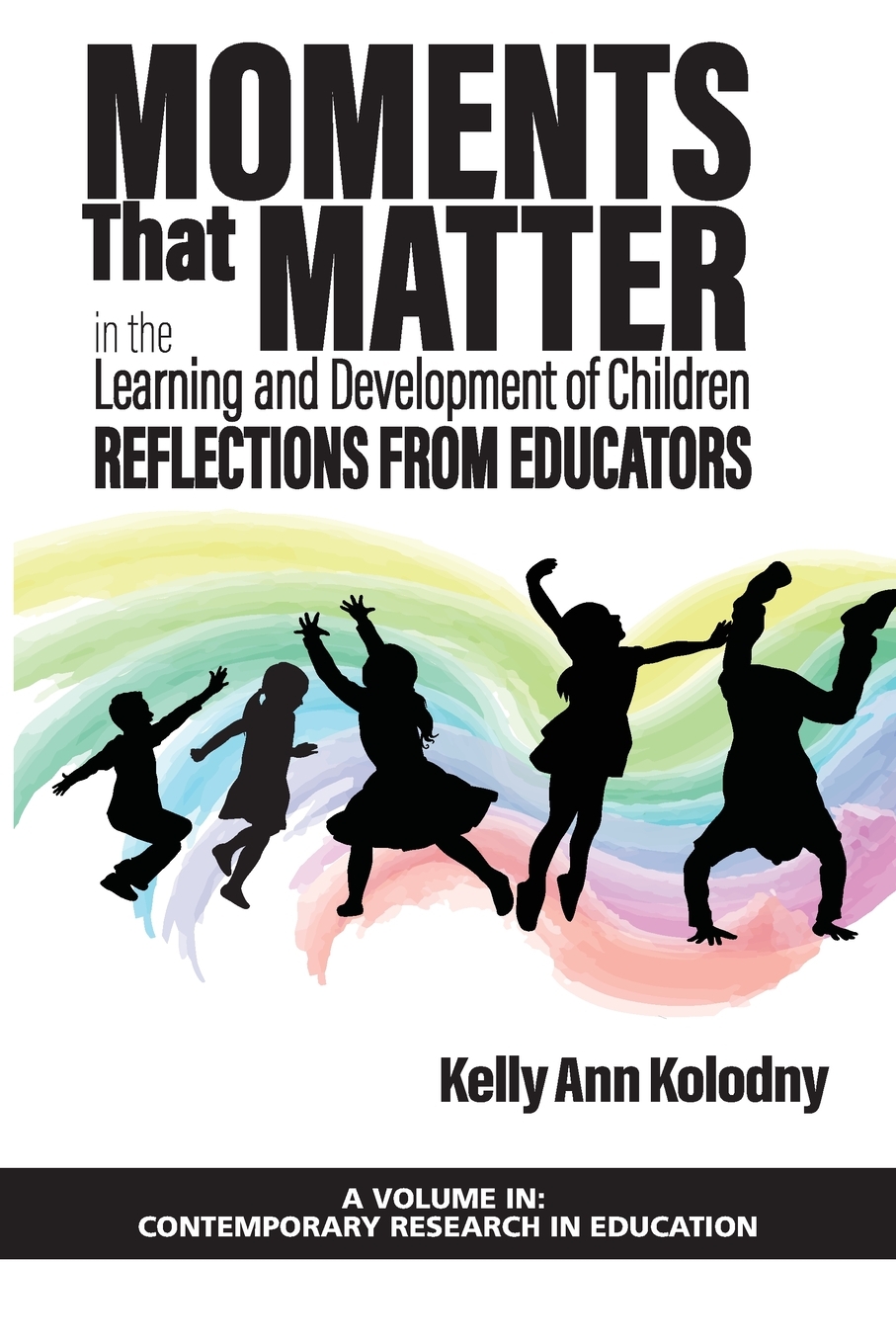 【预售按需印刷】Moments That Matter in the Learning and Development of Children