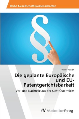 预售 按需印刷Die geplante Europ?ische und EU-Patentgerichtsbarkeit德语ger