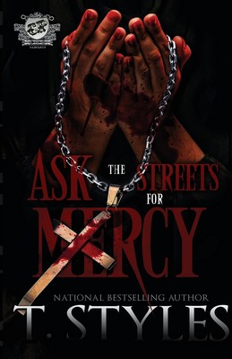 【预售 按需印刷】Ask The Streets For Mercy (The Cartel Publications Presents)