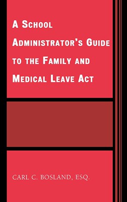 【预售 按需印刷】A School Administrator s Guide to the Family and Medical Leave Act