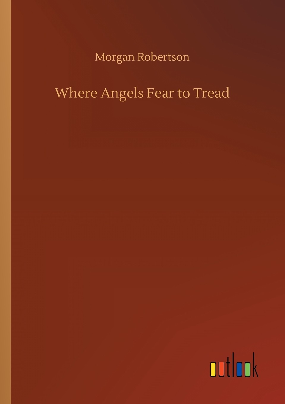 【预售 按需印刷】where angels fear to tread