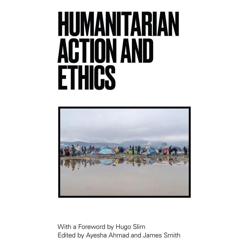 预售 Humanitarian Action and Ethics英文原版 Bloomsbury