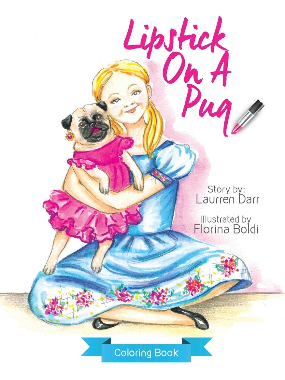 【预售 按需印刷】lipstick on a pug - coloring book