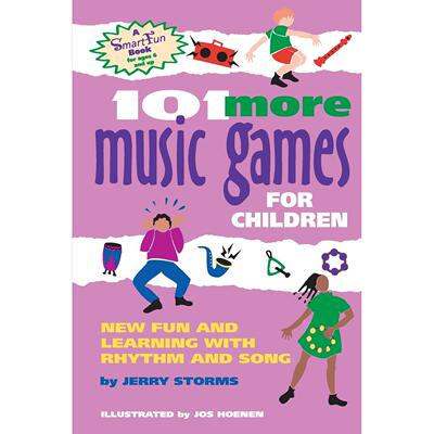 按需印刷 101 More Music Games for Children 101更多的儿童音乐游戏:新节奏和歌曲的乐趣和学习 Jerry Storms 英文原版