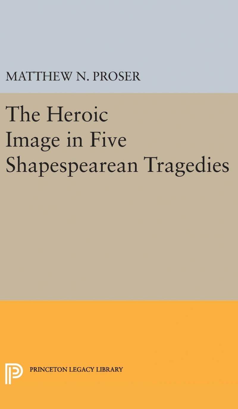 【预售 按需印刷】heroic image in five shakespearean tragedies