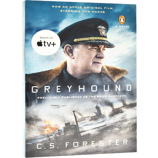 灰猎犬号 汤姆汉克斯主演同名电影小说 英文原版 Greyhound  福里斯特原作 好牧羊人 迪士尼流媒体平台电影改编小说 中图