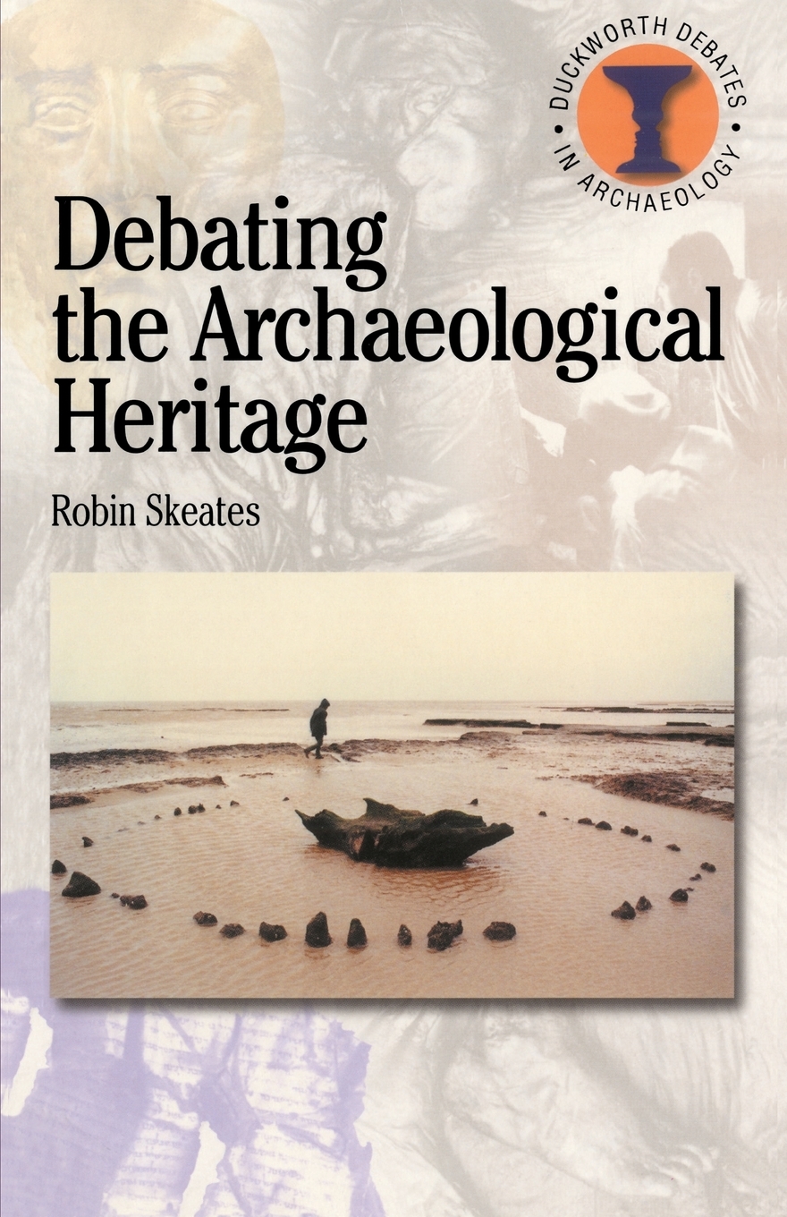 预售按需印刷Debating the Archaeological Heritage