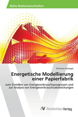 预售 按需印刷Energetische Modellierung einer Papierfabrik德语ger